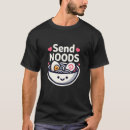 Search for send noods tshirts Food lover
