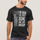 Search for christian gun tshirts Guns