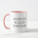 Search for dumpster mugs Sarcastic