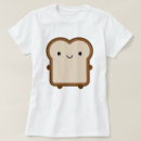 Search for bread tshirts Kawaii