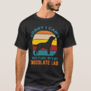 Search for chocolate lab tshirts Cute