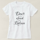 Search for afraid tshirts Bible