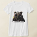 Search for mama bear tshirts Mother
