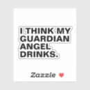 Search for funny drinking quote stickers Humour