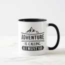 Search for adventure is calling mugs Mountains