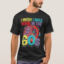 Search for born in the 60s tshirts Nostalgic