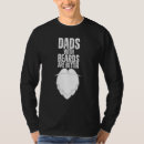 Search for dad beard tshirts Are