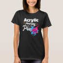 Search for acrylic tshirts Fluid