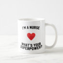 Search for whats your superpower mugs I'm a nurse