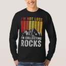 Search for geologist tshirts Rocks