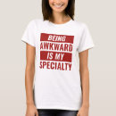 Search for awkward tshirts Clumsy