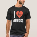 Search for swamp life tshirts Airboat