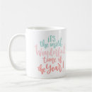 Search for wonderful time of year mugs Typography