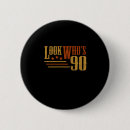 Search for 90th birthday badges Ninety