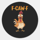 Search for funny chicken sayings stickers F caw f