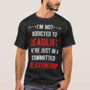 Search for deadlift tshirts Dead weight