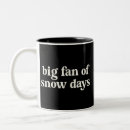 Search for snow days mugs Winter season