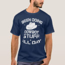 Search for cowboy sayings tshirts For him