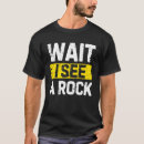 Search for rock collector tshirts Funny geologist