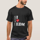 Search for i love dj tshirts Edm
