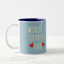 Search for okayest dad mugs Father