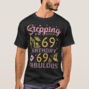 Search for 69th birthday tshirts Cute