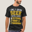 Search for beer drinking tshirts Drinker