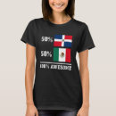 Search for mexican pride tshirts Dominican