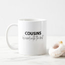 Search for best cousin ever mugs Birthday
