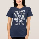 Search for funny work quotes tshirts Coworker
