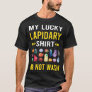 Search for gem stones tshirts Cutting gems