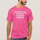 Search for polyethylene tshirts Catalyst