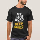 Search for safe word tshirts Adult