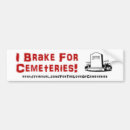 Search for cemetery bumper stickers Cemeteries