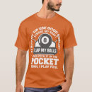 Search for funny billiards tshirts 10 ball