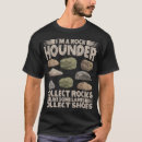 Search for rock collector tshirts Paleontology