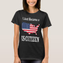 Search for new american citizen tshirts Became