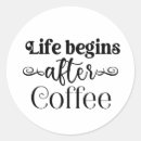 Search for funny life quotes stickers Coffee