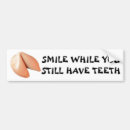 Search for teeth bumper stickers Grin