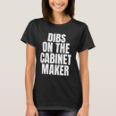 Search for cabinet maker tshirts Career