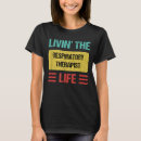 Search for respiratory therapist tshirts Rt life