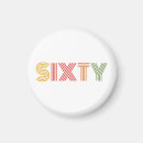 Search for 60th birthday magnets Sixty