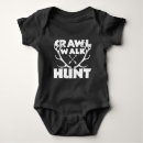 Search for crawl walk hunt baby clothes For kids
