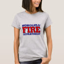 Search for hawaii fire tshirts Honolulu