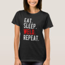 Search for welding tshirts Eat