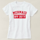 Search for mermaid tshirts Off