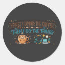 Search for but first coffee stickers Morning