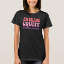 Search for equity tshirts Embrace
