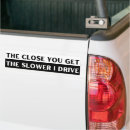 Search for slower bumper stickers Funny
