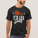 Search for turkey leg tshirts Giving